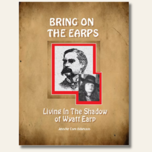 Living in the Shadow of Wyatt Earp