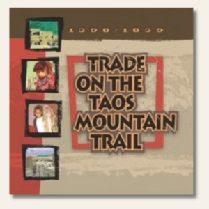 Trade on the Taos Mountain Trail